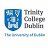 Trinity College Dublin Trinity College Dublin